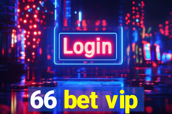 66 bet vip